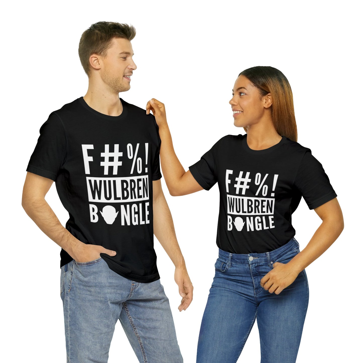 F#%! Wulbren Bongle - T-Shirt (Unisex)