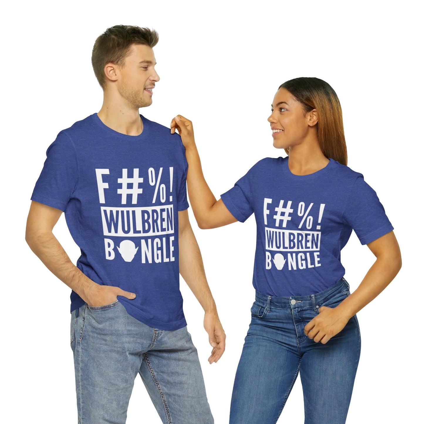 F#%! Wulbren Bongle - T-Shirt (Unisex)